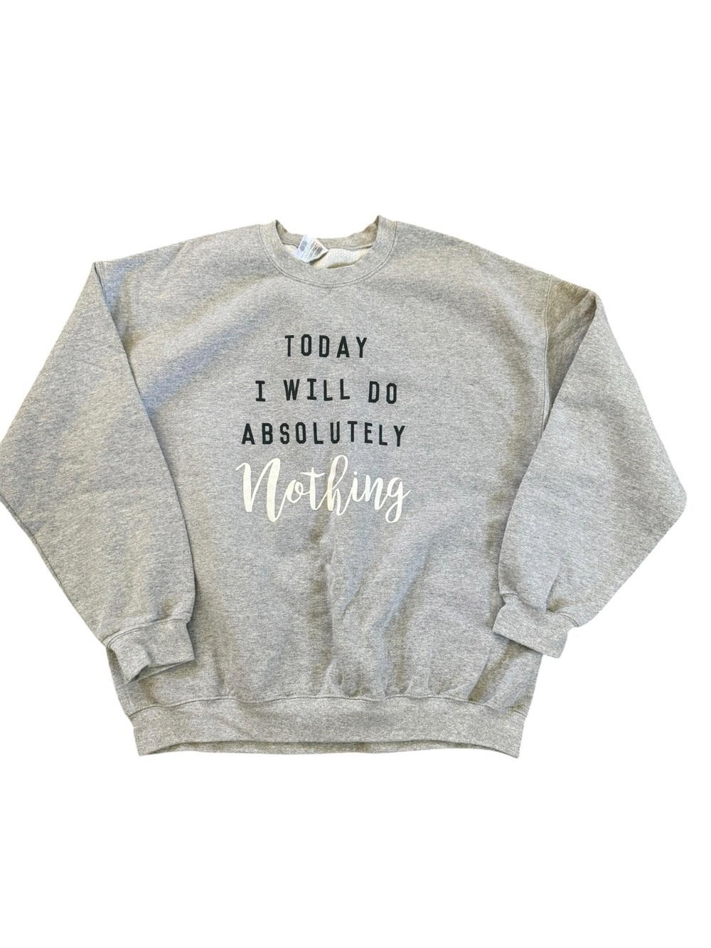 Women’s Gray Graphic Sweatshirt "Today I Will Do Absolutely Nothing" Size XL